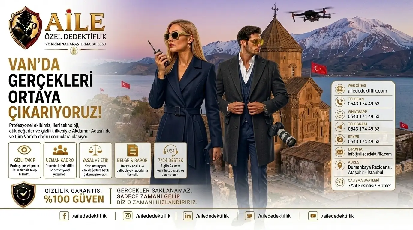Van Özel Dedektiflik | Aile Özel Dedektiflik ve Kriminal Araştırma